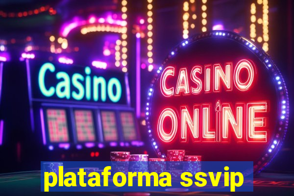 plataforma ssvip